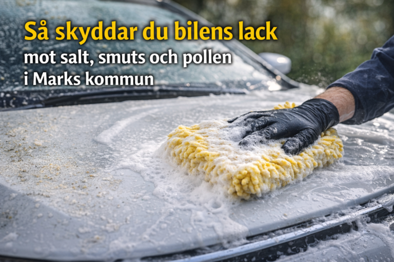 Så skyddar du bilens lack mot salt, smuts och pollen i Marks kommun
